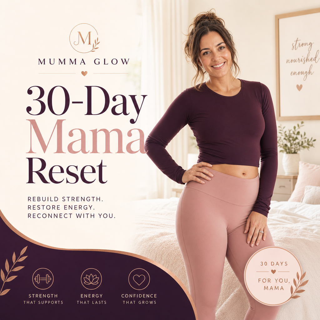 30-Day Mama Reset — Mumma Glow