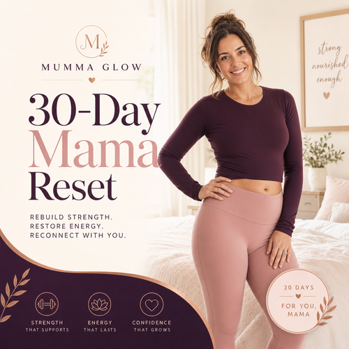 30-Day Mama Reset — Mumma Glow